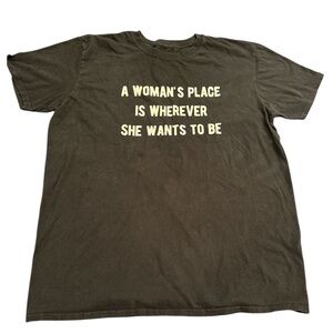 Black Graphic T-Shirt - A Woman’s place is wherever she wants to be
